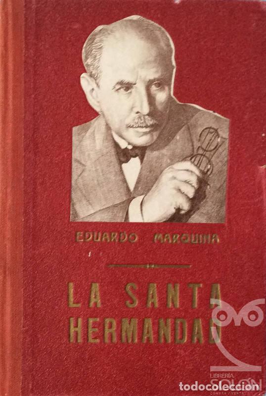 Libros: La Santa Hermandad - Eduardo Marquina - Foto 1