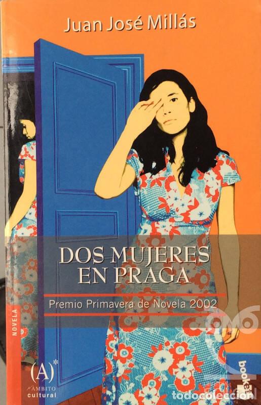 Libros: Dos mujeres en Praga - Juan Jos&eacute; Mill&aacute;s - Foto 1