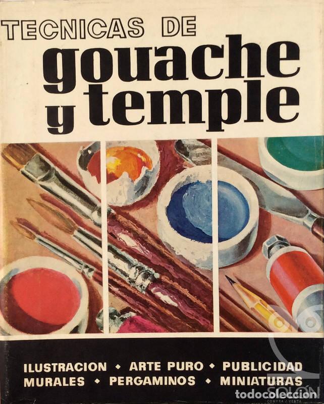 Libros: T&eacute;cnicas de gouache y temple - L. Isaboy - Foto 1