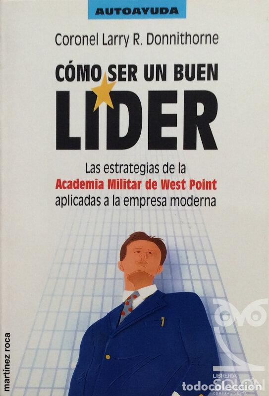 Libros: C&oacute;mo ser un buen l&iacute;der - Larry R. Donnithorne