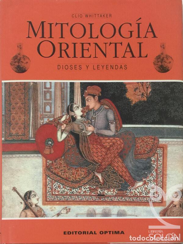 Libros: Mitolog&iacute;a Oriental - Dioses y Leyendas - Clio Whittaker - Foto 1