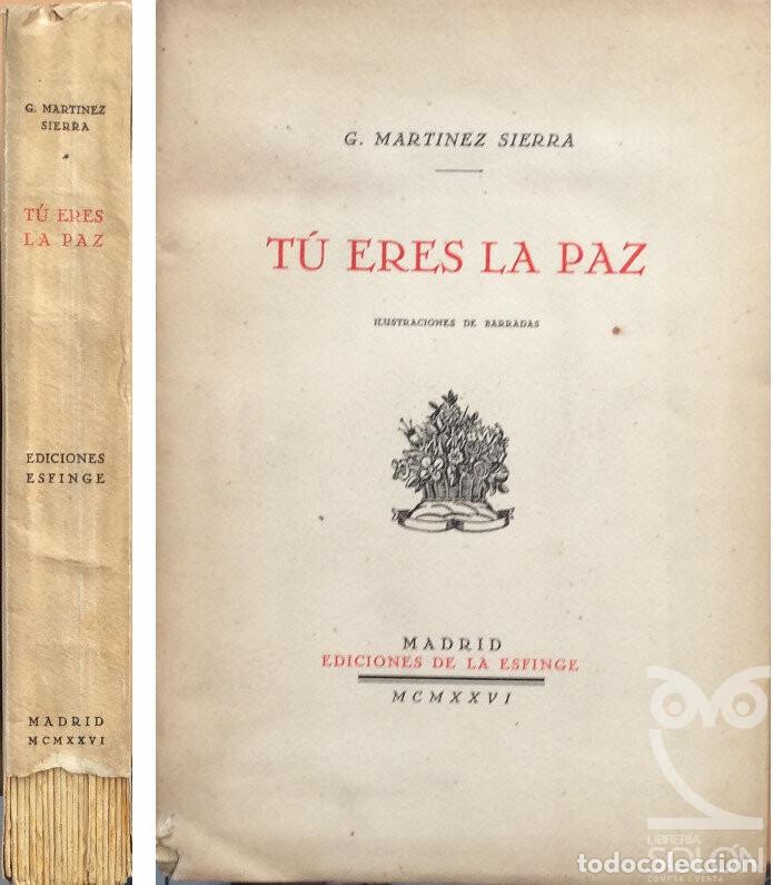 Libros: T&uacute; eres la paz - Gregorio Mart&iacute;nez Sierra - Foto 1