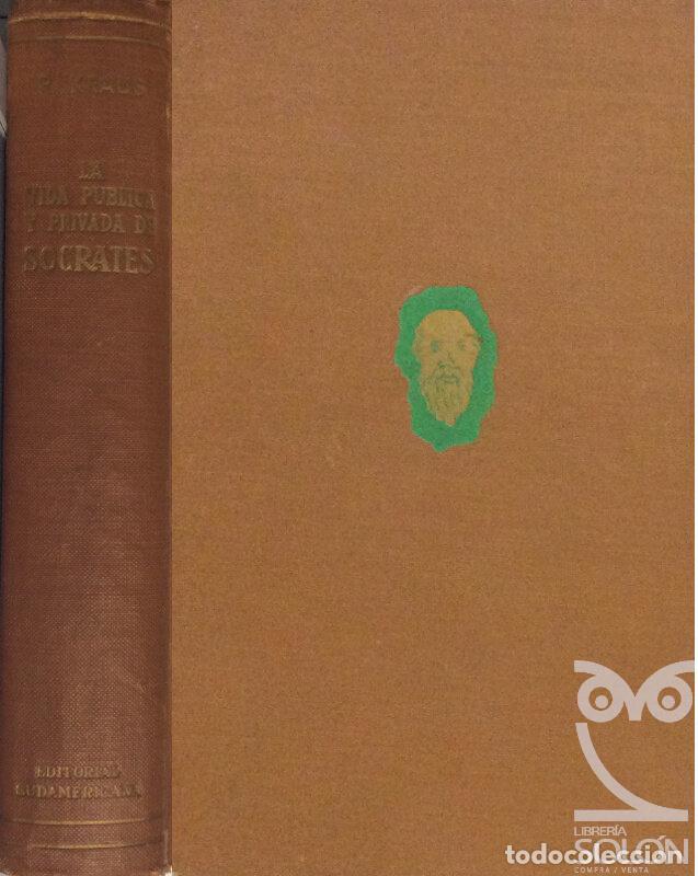Libros: La vida p&uacute;blica y privada de S&oacute;crates - Ren&eacute; Kraus - Foto 1