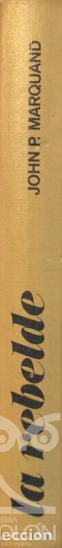 Libros: La Rebelde - John P. Marquand - Foto 48