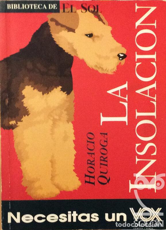 Libros: La insolaci&oacute;n y otros relatos - Horacio Quiroga - Foto 1