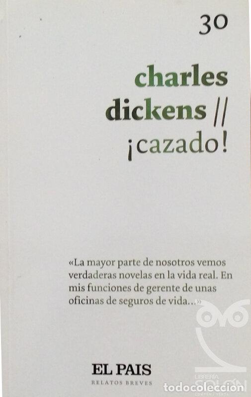 Libros: &iexcl;Cazado! - Charles Dickens - Foto 1