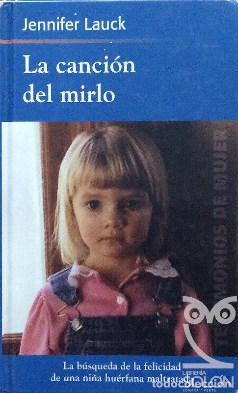 Libros: La canci&oacute;n del mirlo - Jennifer Lauck - Foto 1