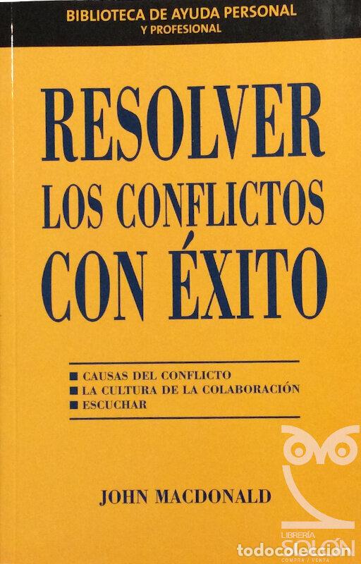 Libros: Resolver los conflictos con &eacute;xito - John MacDonald - Foto 1