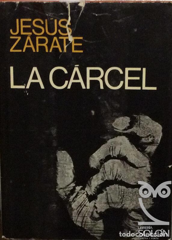 Libros: La c&aacute;rcel - Jes&uacute;s Z&aacute;rate - Foto 1