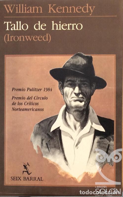 Libros: Tallo de hierro - William Kennedy - Foto 1