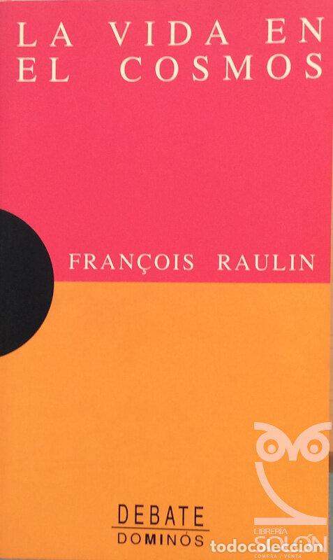 Libros: La vida en el cosmos - Fran&ccedil;ois Raulin - Foto 1