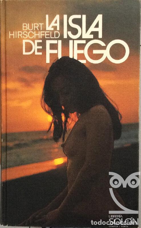 Libros: La isla de fuego - Burt Hirschfeld - Foto 1