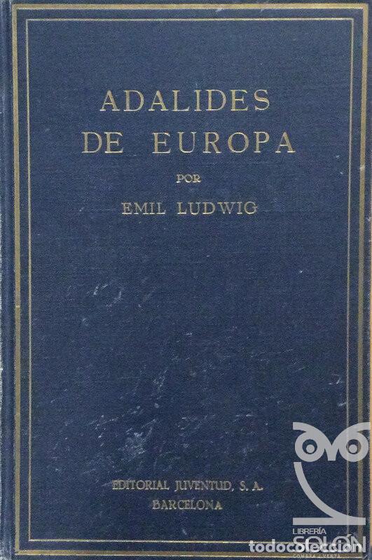 Libros: Adalides de Europa - Emil Ludwig - Foto 1