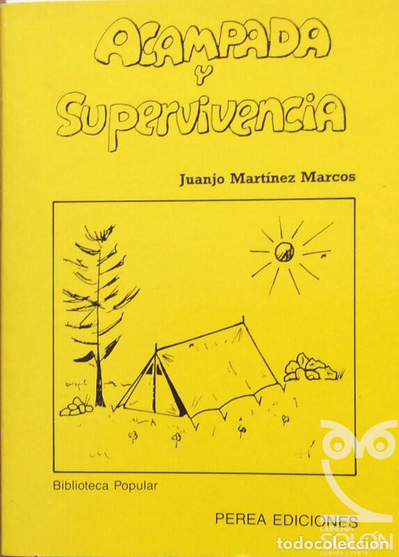 Libros: Acampada y supervivencia - Juanjo Mart&iacute;nez Marcos - Foto 1