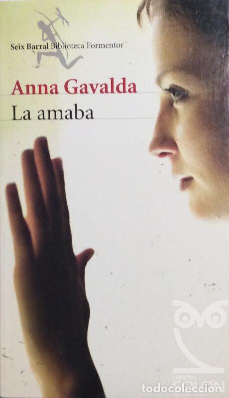 Libros: La amaba - Anna Gavalda - Foto 1