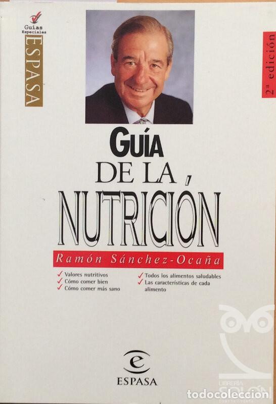 Libros: Gu&iacute;a de la nutrici&oacute;n - Ram&oacute;n S&aacute;nchez-Oca&ntilde;a - Foto 1