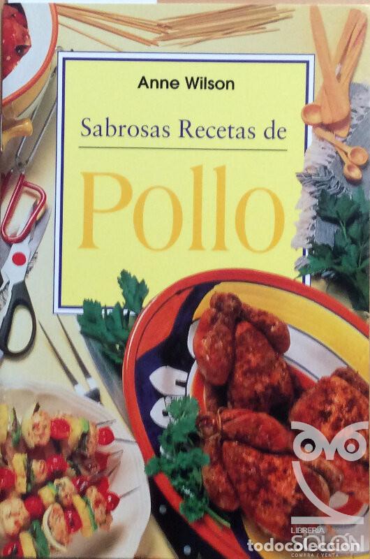 Libros: Sabrosas recetas de pollo - Anne Wilson - Foto 1