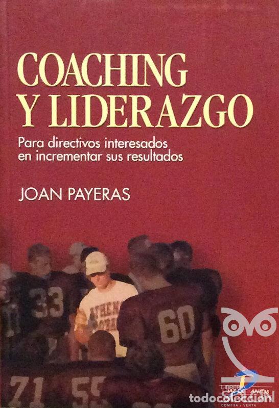 Libros: Coaching y Liderazgo - Joan Payeras - Foto 1