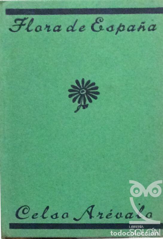 Libros: Introducci&oacute;n al conocimiento de la Flora de Espa&ntilde;a - Celso Ar&eacute;valo - Foto 1