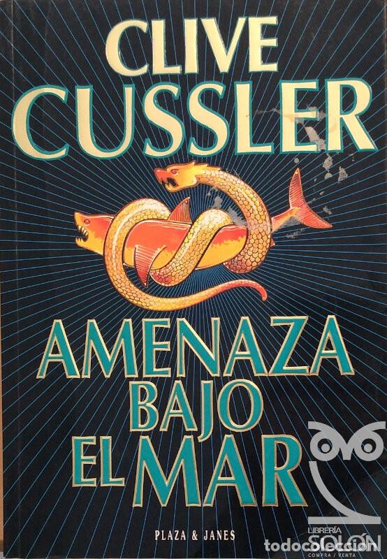 Libros: Amenaza bajo el mar - Clive Cussler - Foto 1