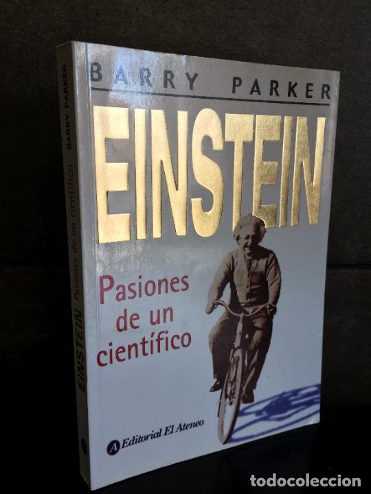 Libros: Einstein: Pasiones de un cient&iacute;fico. Barry Parker. - Foto 1