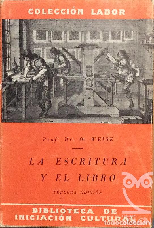 Libros: La escritura y el libro - Oscar Weise - Foto 1