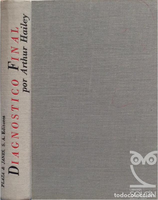 Libros: Diagnostico final - Arthur Hailey - Foto 1