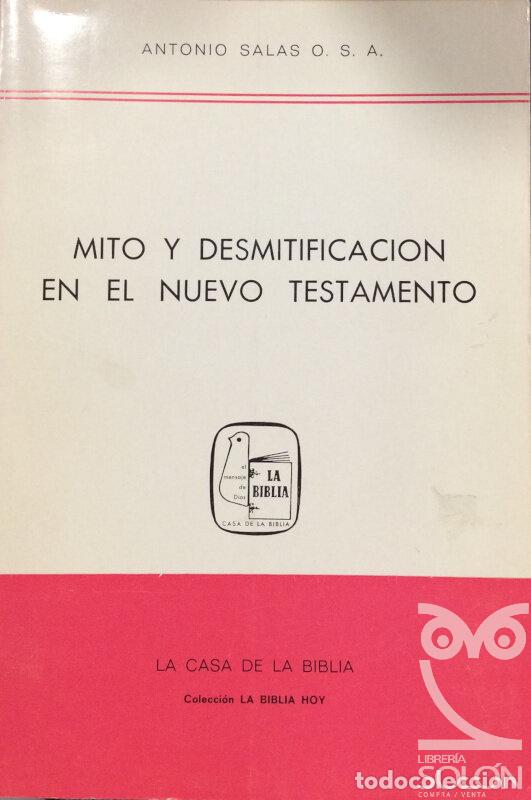 Libros: Mito y desmitificaci&oacute;n en el Nuevo Testamento - Antonio Salas - Foto 1