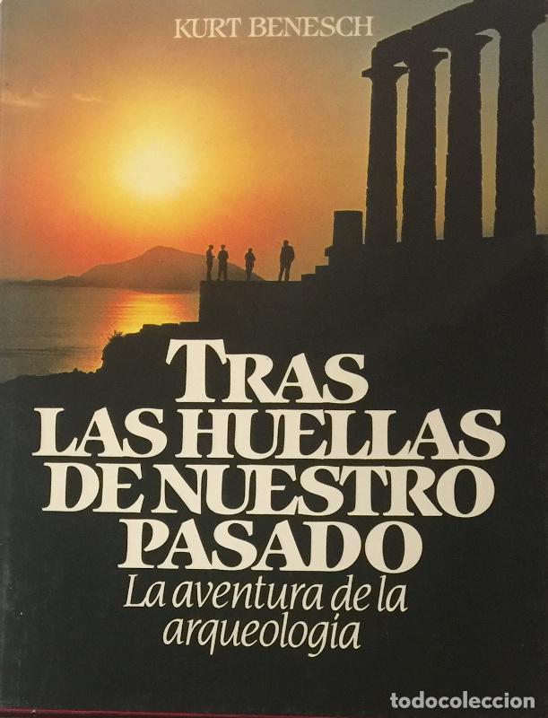 Libros: Tras las huellas de nuestro pasado - Kurt Benesch - Foto 1