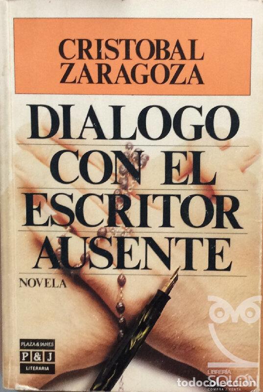 Libros: Di&aacute;logo con el escritor ausente - Cristobal Zaragoza - Foto 1