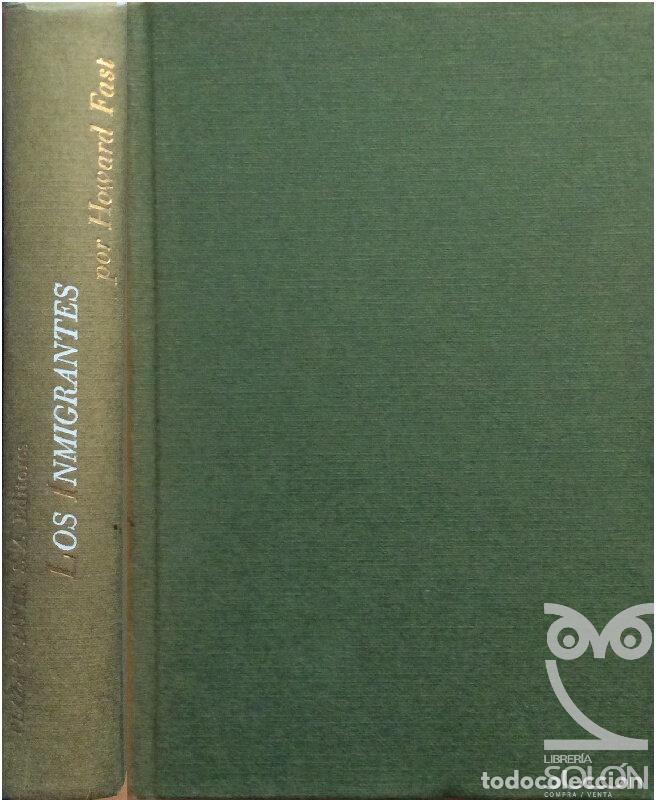 Libros: Los inmigrantes - Howard Fast - Foto 1