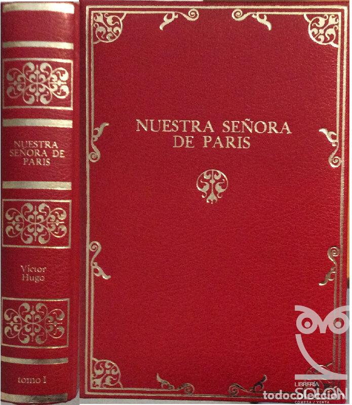 Libros: Nuestra Se&ntilde;ora de Par&iacute;s - Tomo I - V&iacute;ctor Hugo - Foto 1