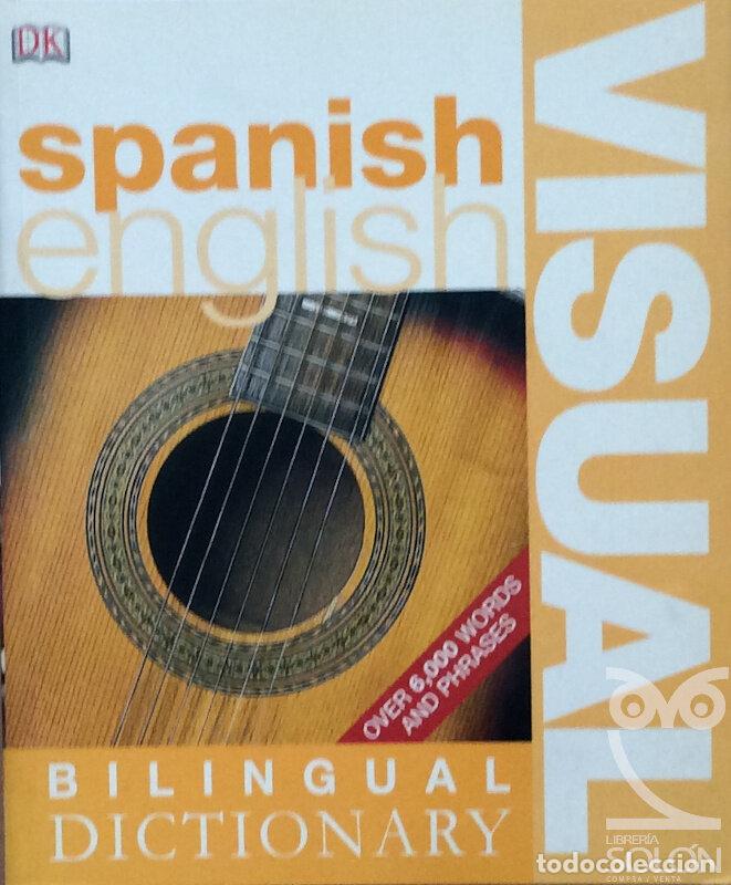 Libros: Spanish-English Bilingual Visual Dictionary (DK Bilingual Dictionaries) - DK - Foto 1