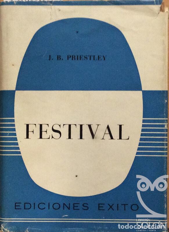Libros: Festival - J. B. Priestley - Foto 1