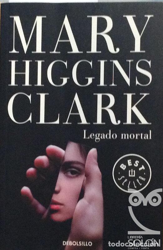 Libros: Legado mortal - Mary Higgins Clark - Foto 1