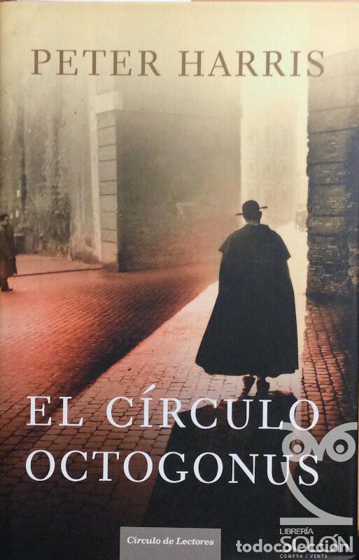 Libros: El C&iacute;rculo Octogonus - Peter Harris - Foto 1