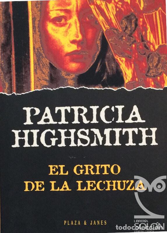 Libros: El grito de la lechuza - Patricia Highsmith - Foto 1