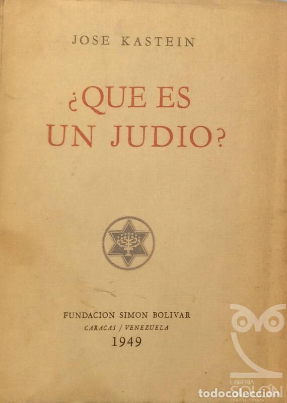 Libros: &iquest;Que es un Jud&iacute;o? - Jos&eacute; Kastein - Foto 1