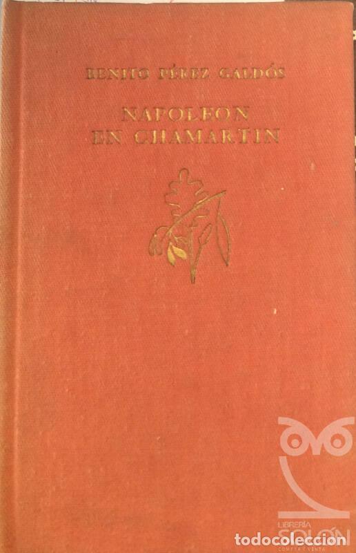 Libros: Napole&oacute;n en Chamart&iacute;n - Benito P&eacute;rez Gald&oacute;s - Foto 1