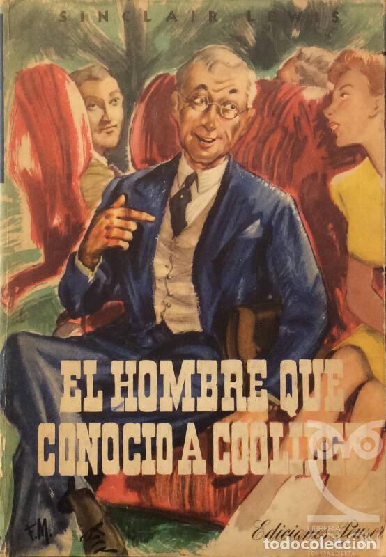 Libros: El hombre que conoci&oacute; a Coolidge - Sinclair Lewis - Foto 1