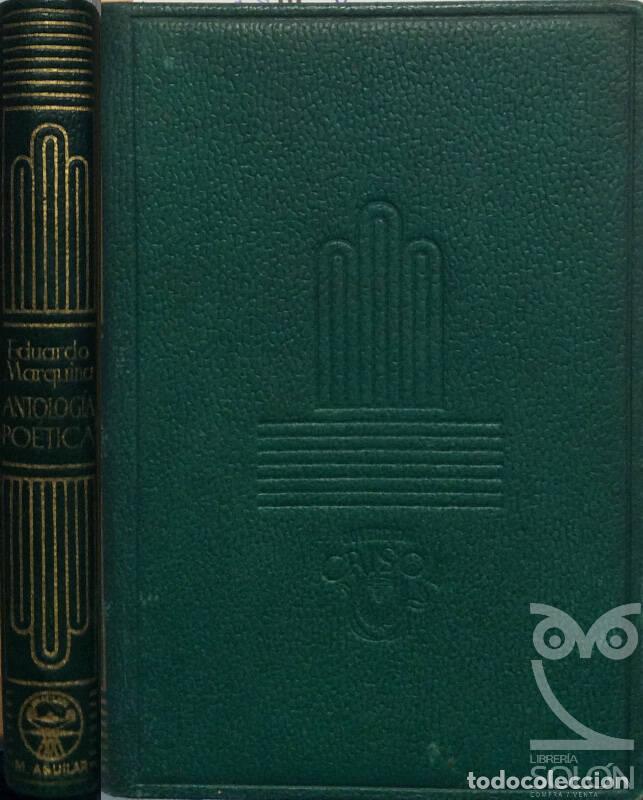 Libros: Antolog&iacute;a Po&eacute;tica - Eduardo Marquina - Foto 1