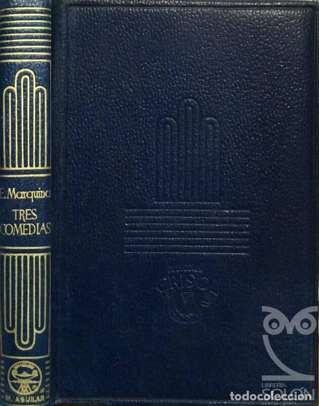 Libros: Tres comedias - Eduardo Marquina - Foto 1