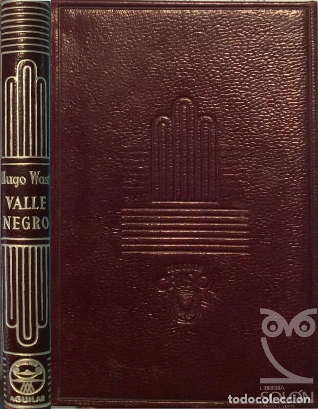 Libros: Valle negro - Hugo Wast - Foto 1
