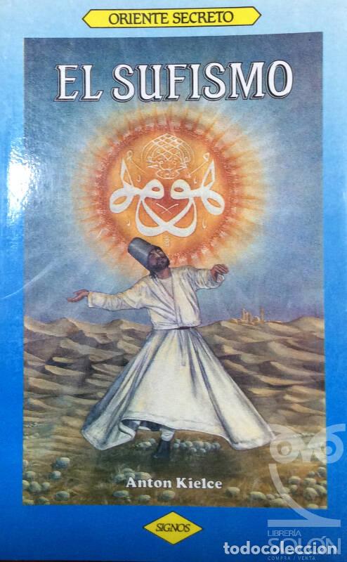 Libros: El Sufismo - Anton Kielce - Foto 1
