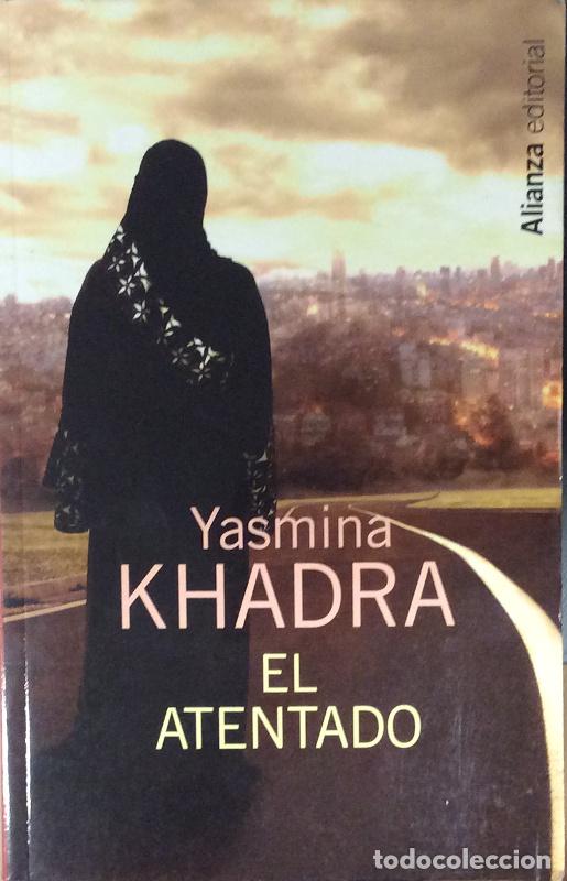 Libros: El atentado - Yasmina Khadra - Foto 1
