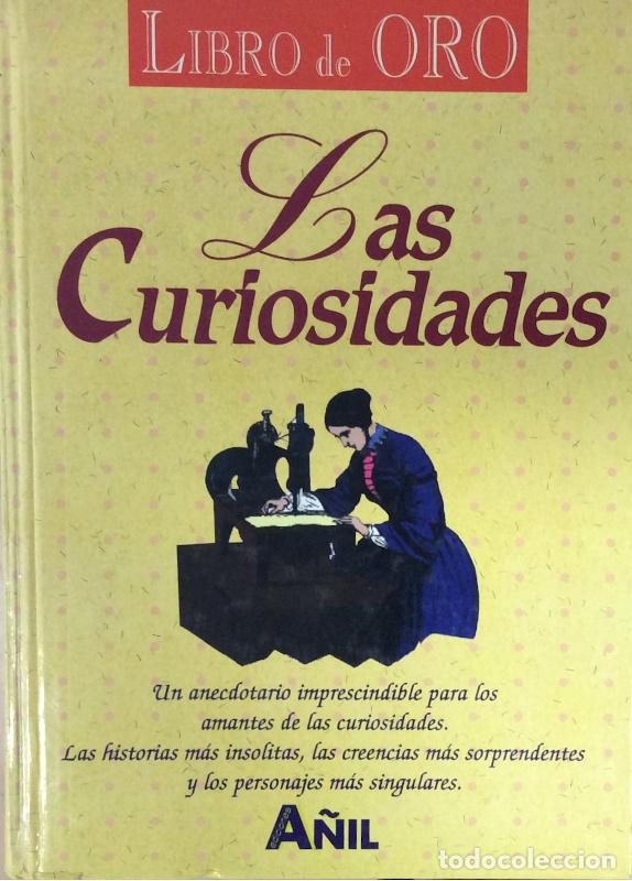 Libros: Libro de oro: Las curiosidades - Agust&iacute;n Celis S&aacute;nchez - Foto 1