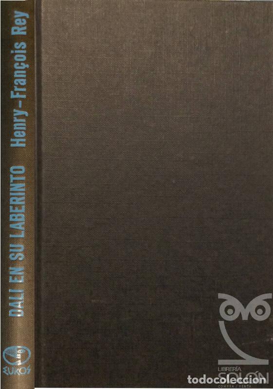 Libros: Dal&iacute; en su laberinto - Henry-Fran&ccedil;ois Rey - Foto 1