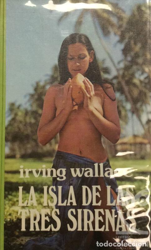 Libros: La isla de las tres sirenas - Irving Wallace - Foto 1