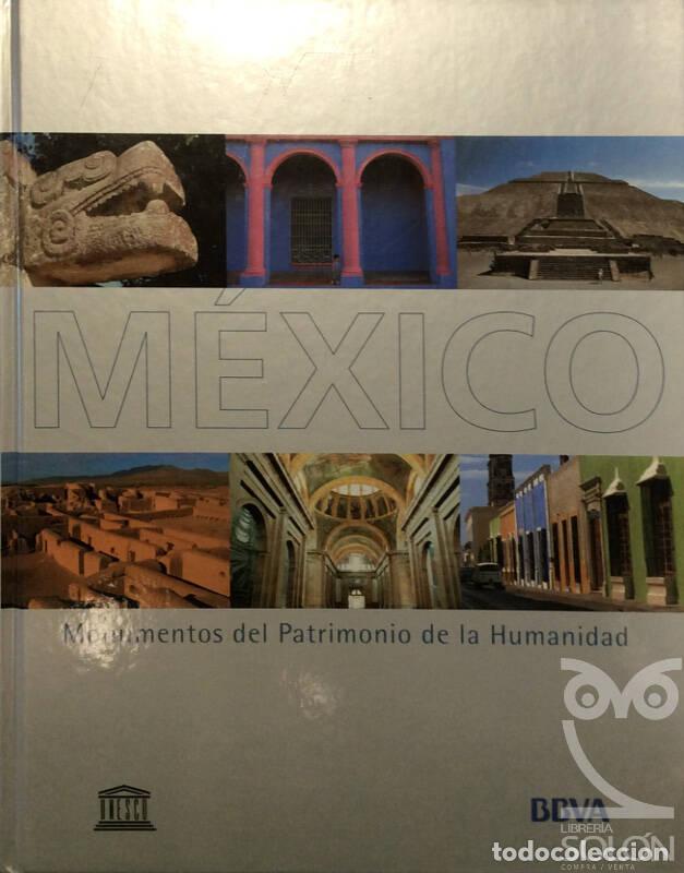 Libros: M&eacute;xico. Monumentos del Patrimonio de la Humanidad - Aa. Vv. - Foto 1