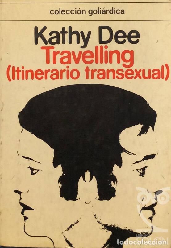 Libros: Travelling (Itinerario Transexual) - Kathy Dee - Foto 1